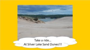 take a ride...at silver lake sand dunes