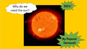 Why do we need the sun?